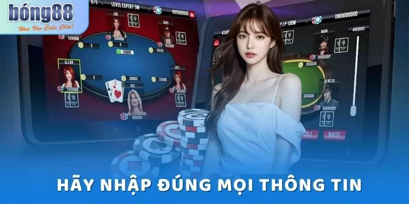 Nạp Tiền Bong88 - Hướng Dẫn Cách Gửi Nhanh Nhất Năm 2025 4 Hãy đảm bảo rằng bạn đã nhập đúng và đầy đủ các thông tin cá nhân