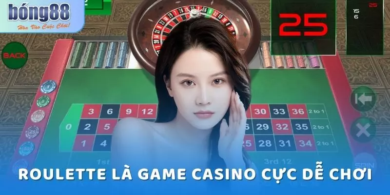 Casino Bong88 - Trải Nghiệm Chơi Game Đỉnh Cao 2 Roulette là game casino cực dễ chơi