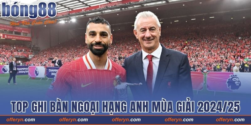 Danh Sách Top Ghi Bàn Ngoại Hạng Anh Mùa Giải 2024/25 1 Danh Sách Top Ghi Bàn Ngoại Hạng Anh Mùa Giải 2024/25